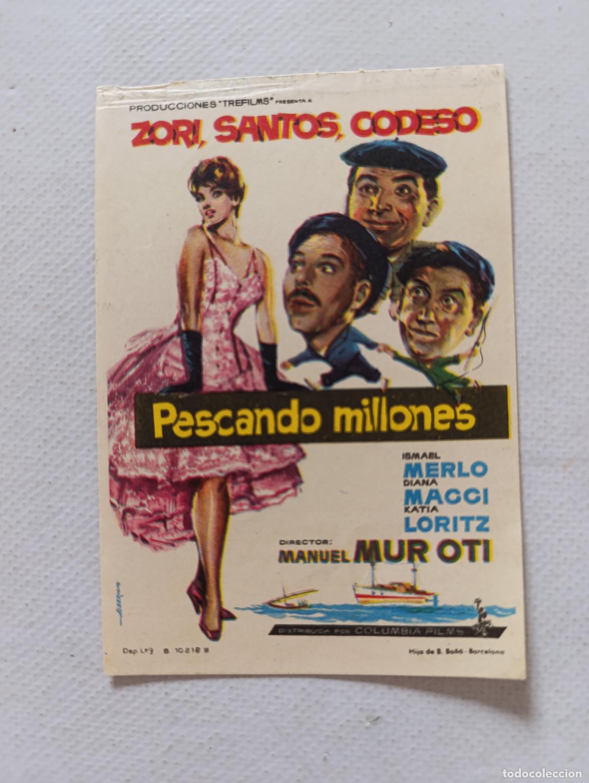 Cine: FOLLETO DE MANO - PESCANDO MILLONES - ZORI, SANTOS, CODESO - SIN PUBLICIDAD (150E)