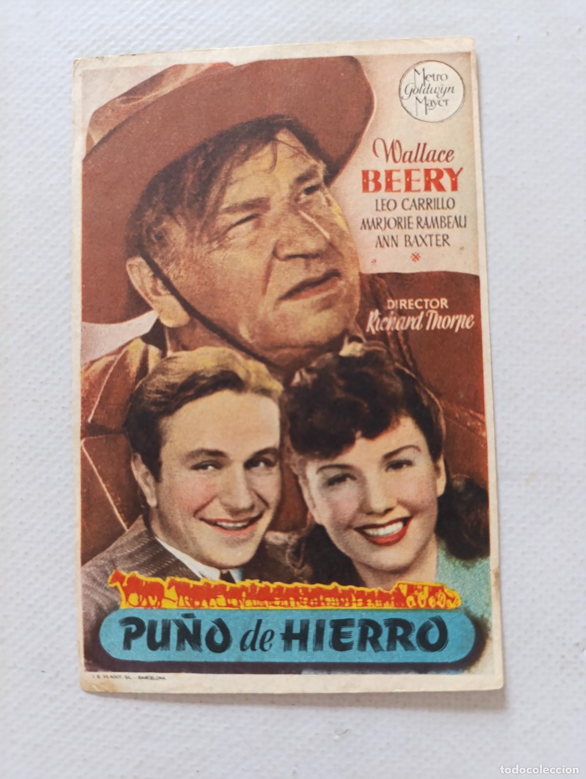 Cine: FOLLETO DE MANO - PU&Ntilde;O DE HIERRO - WALLACE BEERY - SIN PUBLICIDAD (150F)
