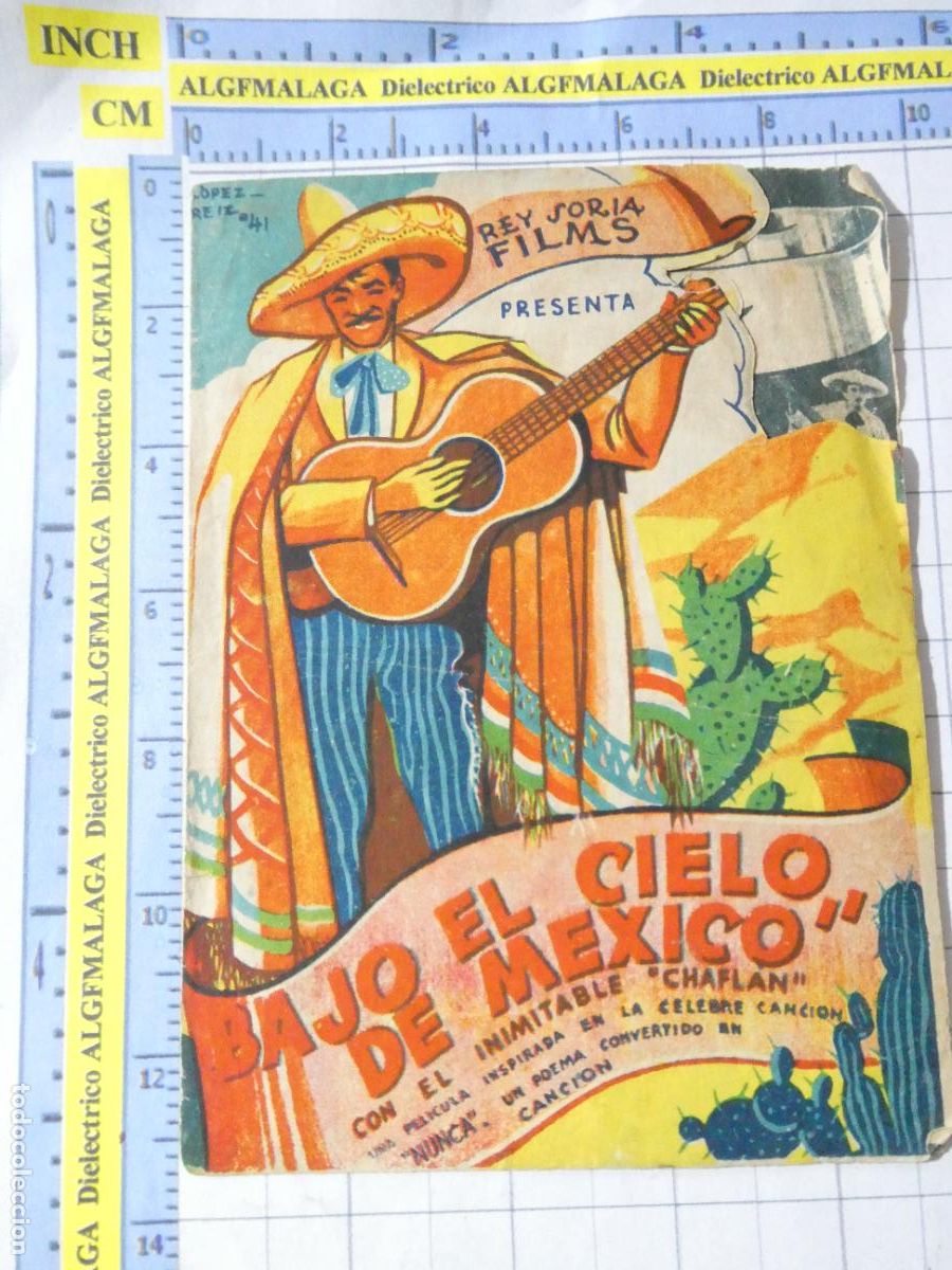 Cine: PROGRAMA MANO PELICULA BAJO EL CIELO DE M&Eacute;XICO PUBLICIDAD CINE GOYA M&Aacute;LAGA. 390