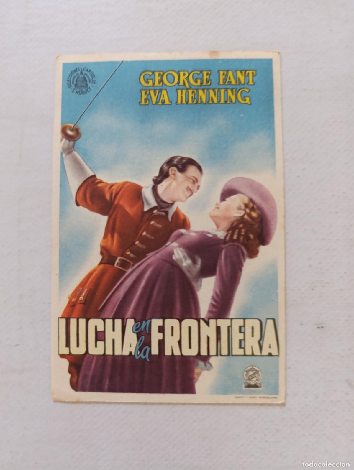 Cine: FOLLETO DE MANO - LUCHA EN LA FRONTERA - GEORGE FANT, EVA HENNING (150G)