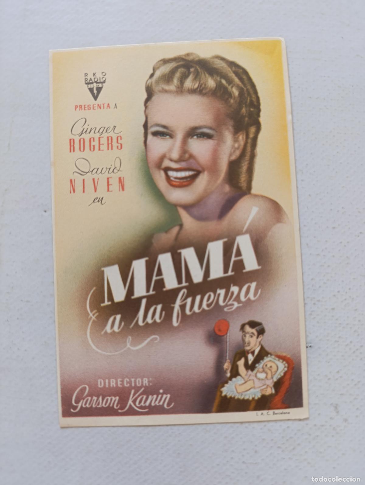 Cine: FOLLETO DE MANO - MAMA A LA FUERZA - GINGER ROGERS, DAVID NIVEN (150G)