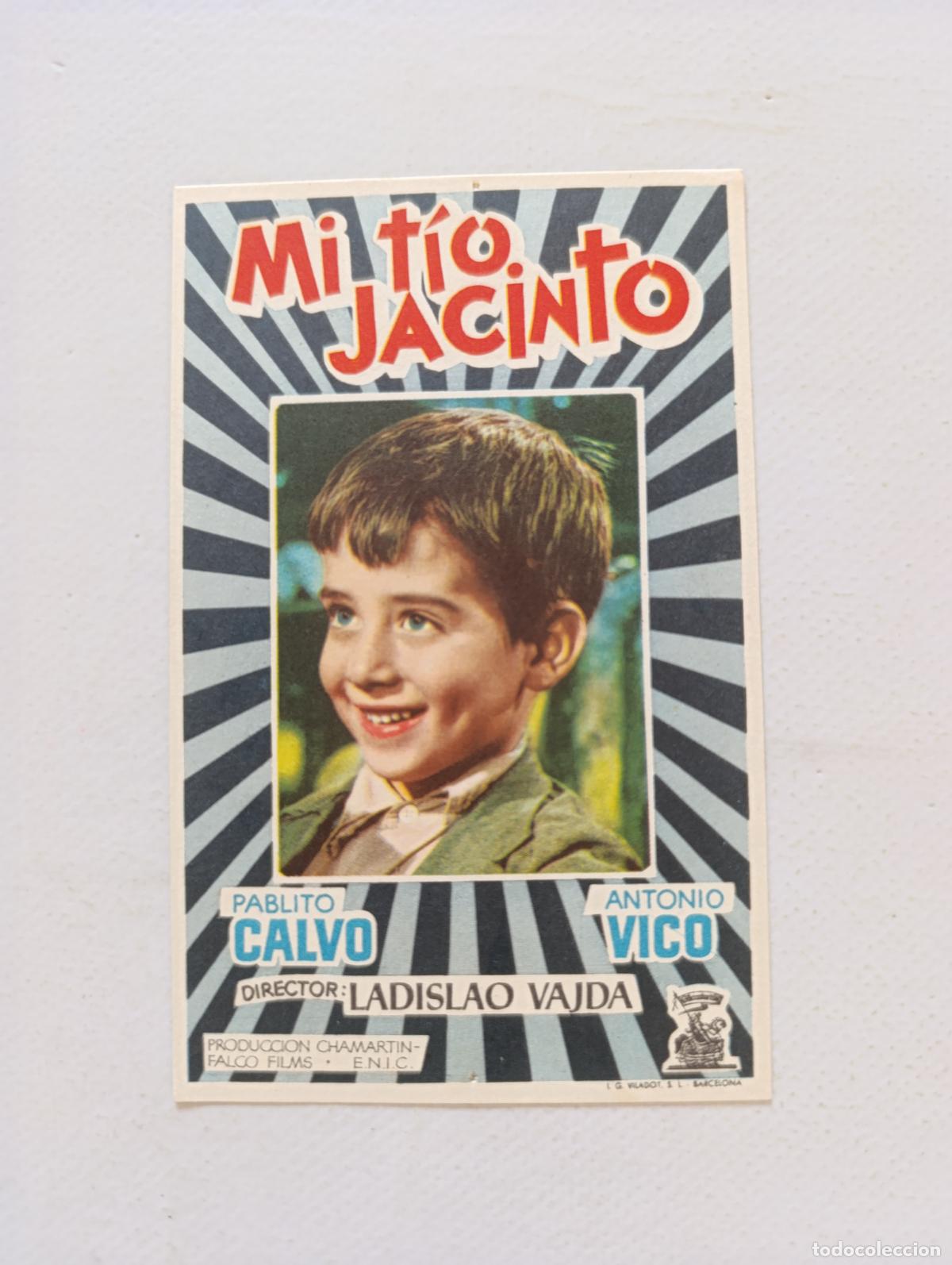 Cine: FOLLETO DE MANO - MI TIO JACINTO - PABLITO CALVO, ANTONIO VICO - SIN PUBLICIDAD (150H)