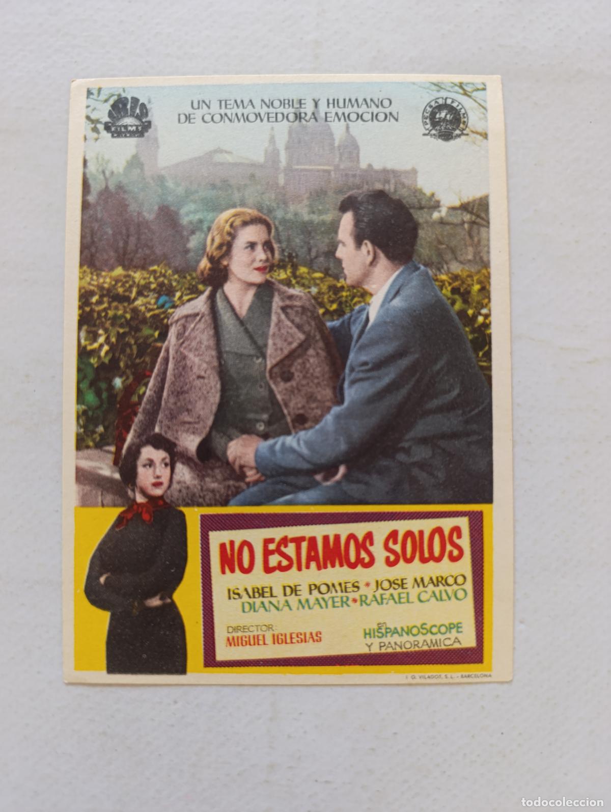 Cine: FOLLETO DE MANO - NO ESTAMOS SOLOS - ISABEL DE POMES - SIN PUBLICIDAD (150H)
