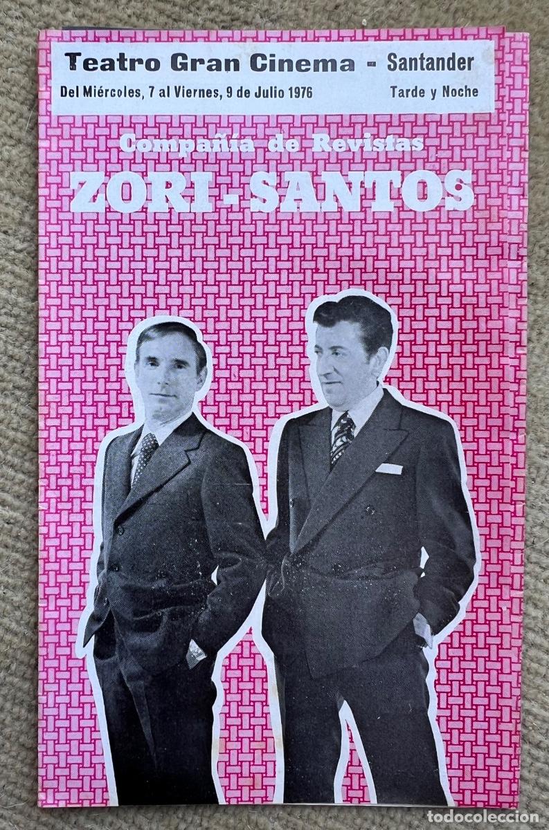 Cine: Programa Teatro Gran Cinema (Santander, 1976) - Compa&ntilde;&iacute;a de Revistas Zori - Santos (Vedettes)