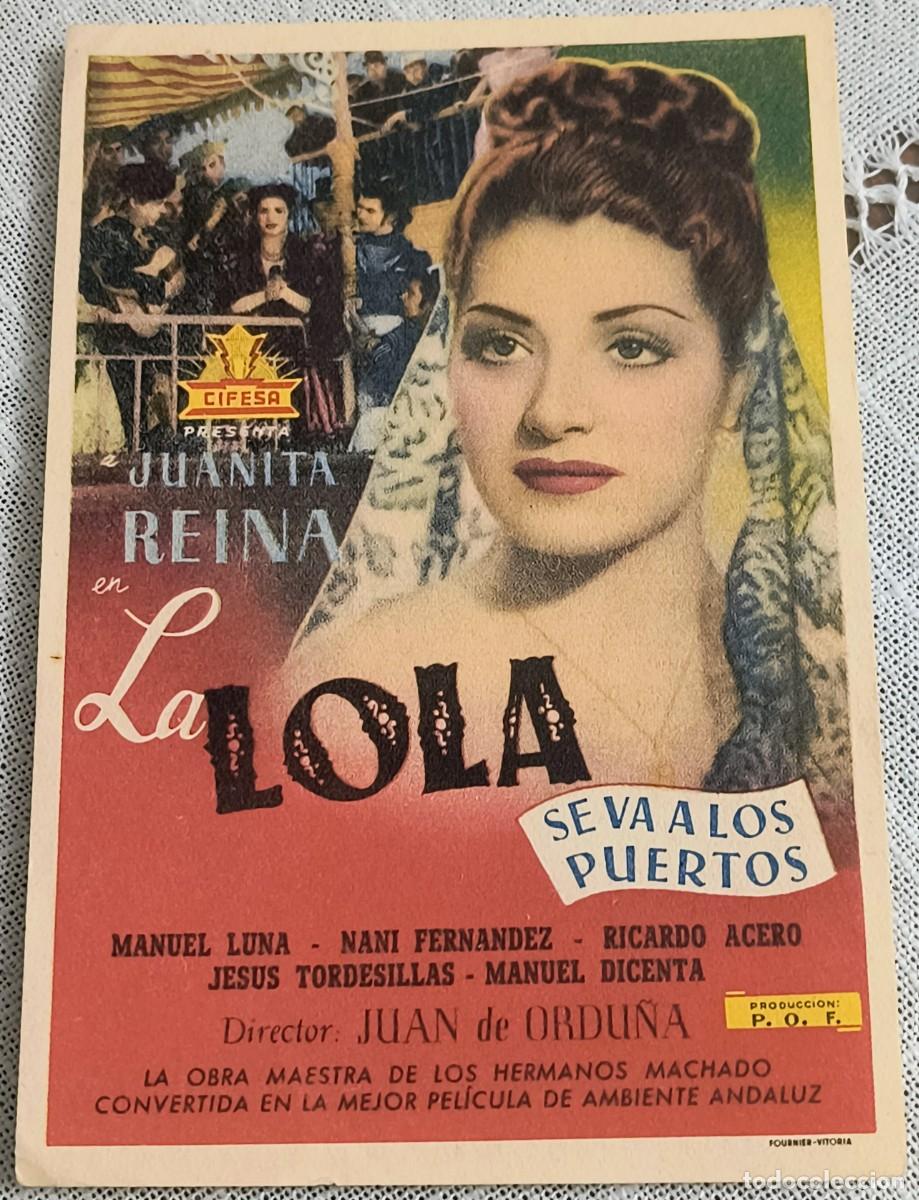 Cine: CINE PROGRAMA DE MANO - LA LOLA SE VA LOS PUERTOS / JUANITA REINA