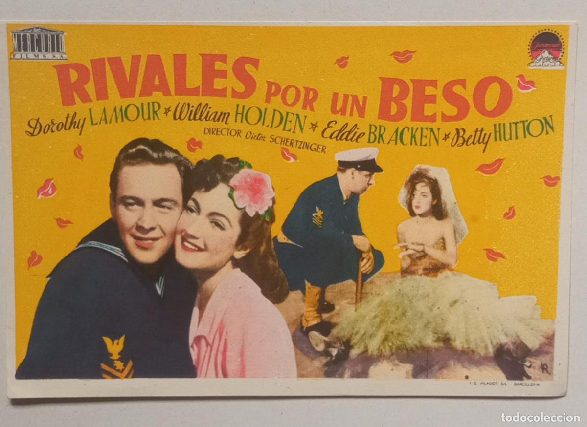 Cine: PROGRAMA DE CINE. DOROTHY LAMOUR. WILLIAM HOLDEN. RIVALES POR UN BESO
