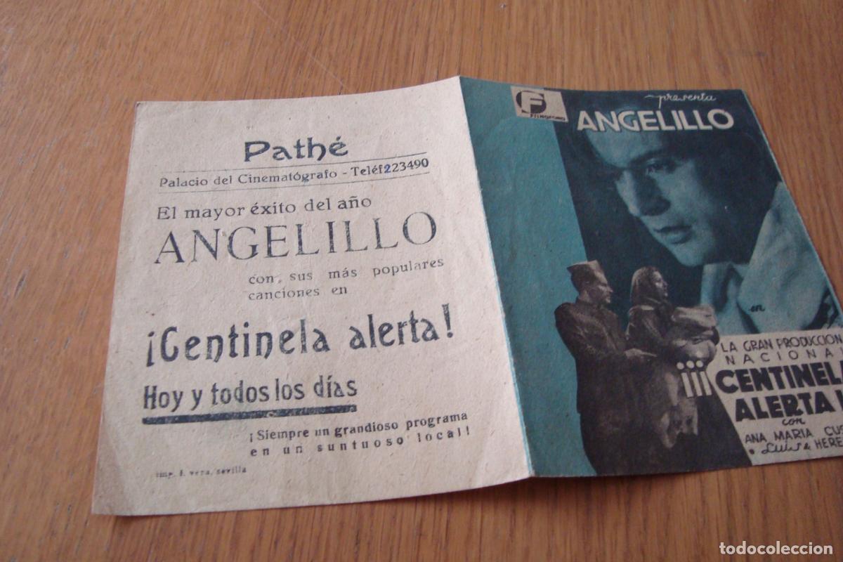 Cine: ANTIGUO FOLLETO MANO PELICULA CENTINELA ALERTA. ANGELILLO. CINE PATHE SEVILLA?