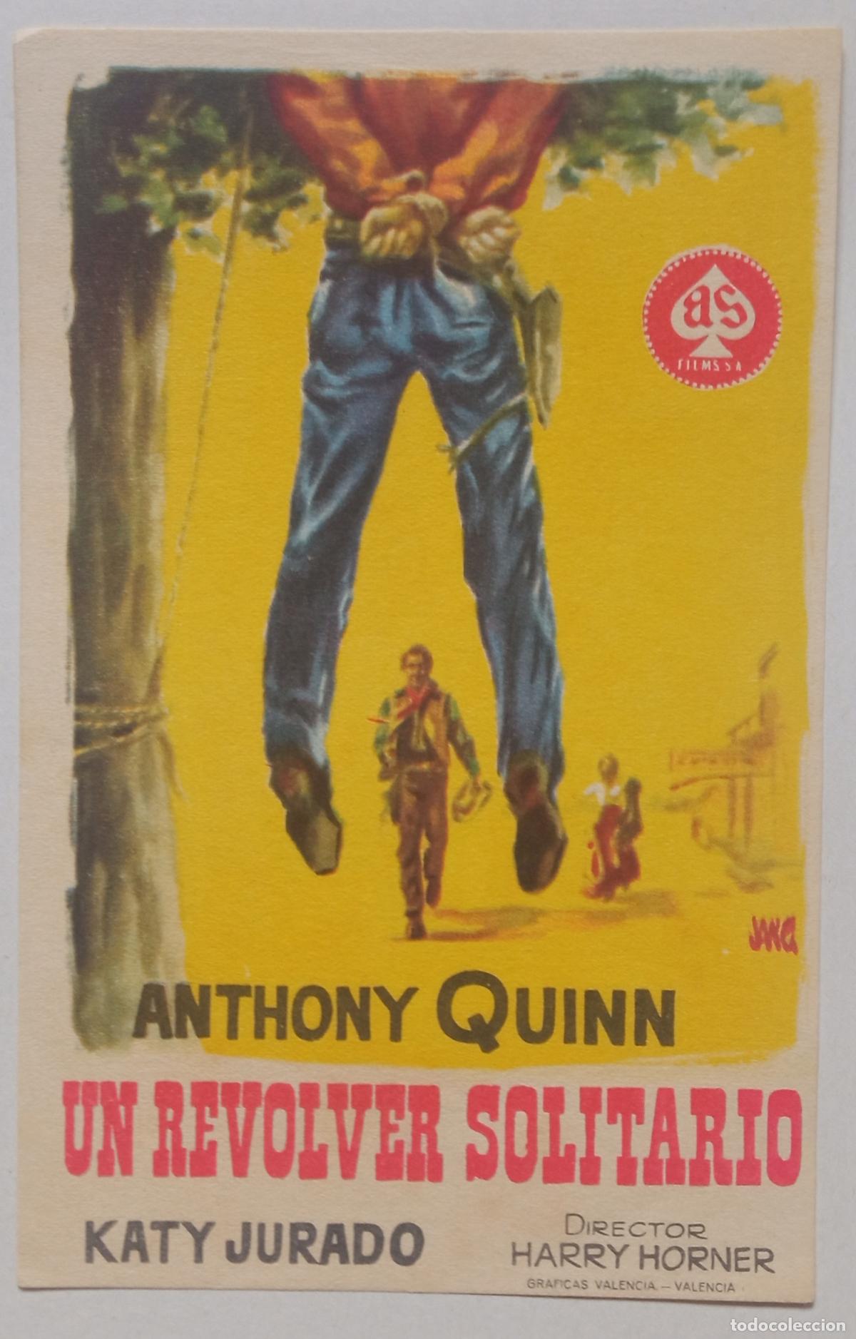Cine: PROGRAMA DE CINE. ANTHONY QUINN. KATY JURADO. UN REVOLVER SOLITARIO. PORTADA DE JANO.