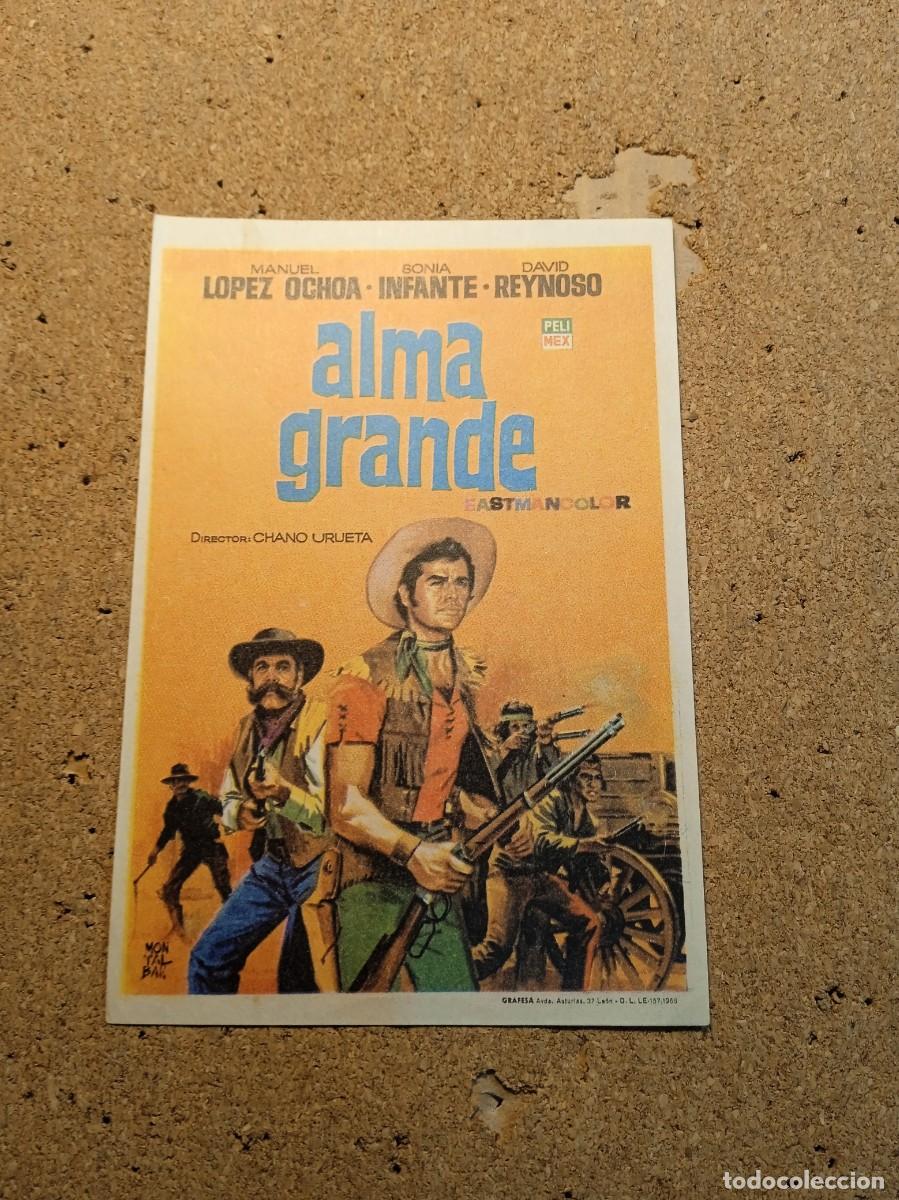 Cine: FOLLETO DE MANO SIN PUBLCIDAD ALMA GRANDE