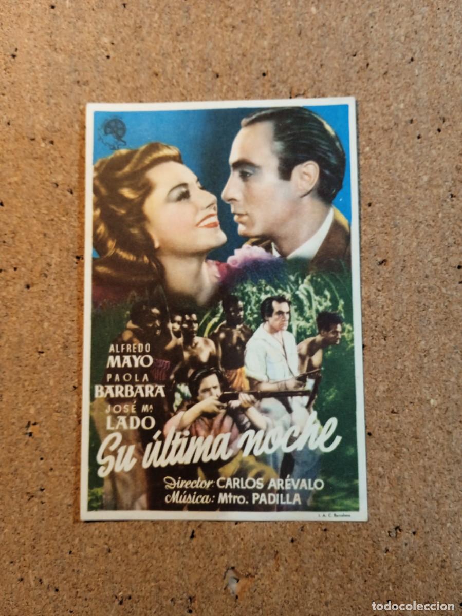  Flyers Publicitaires de films Anciens: FOLLETO DE MANO CON PIBLCIDAD SU ULTIMA NOCHE