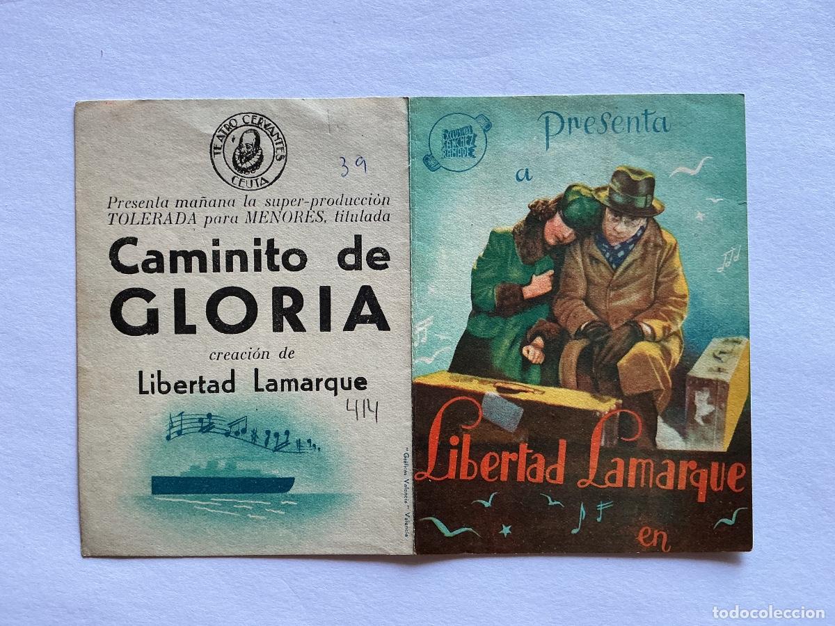 Folhetos de m&atilde;o de filmes antigos de cinema: PROGRAMA DOBLE CAMINITO DE GLORIA LIBERTAD LAMARQUE CINE TEATRO CERVANTES CEUTA