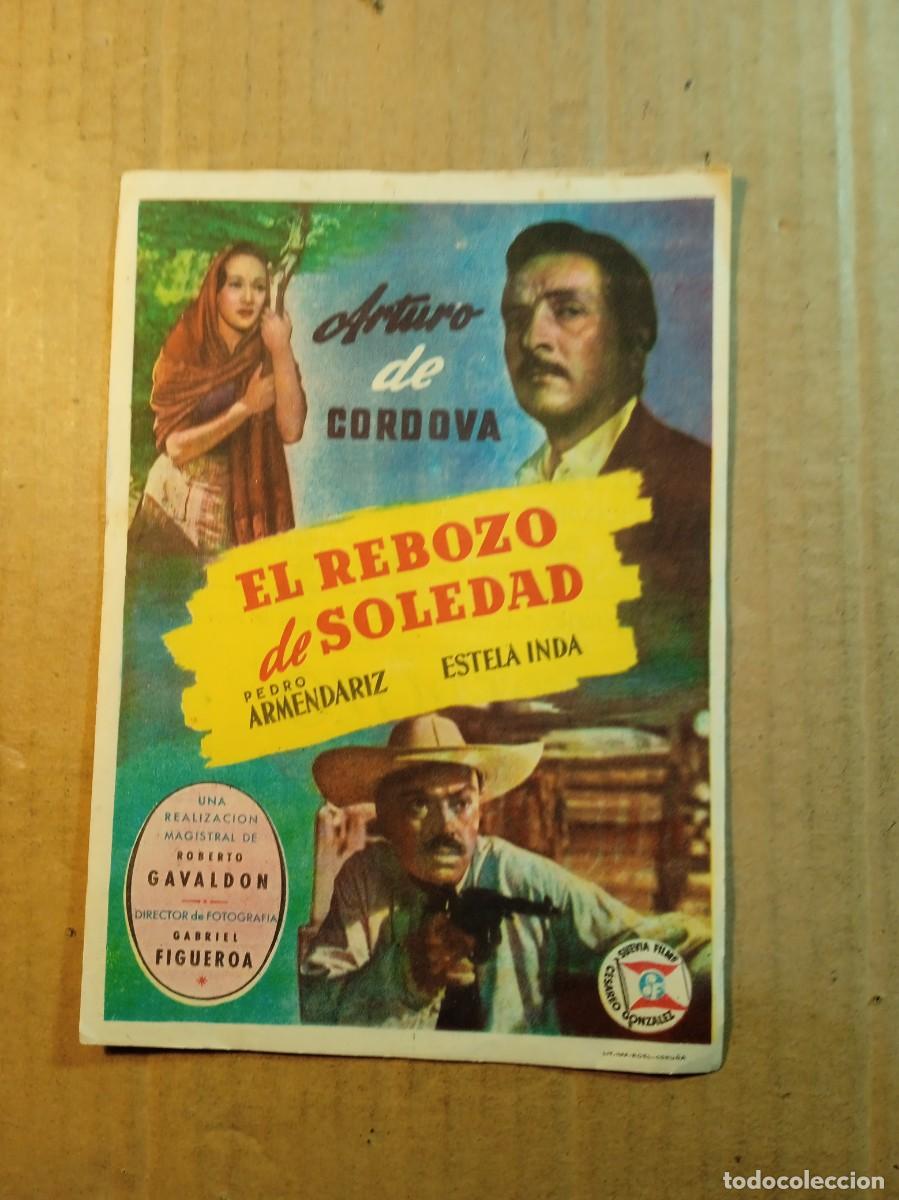  Flyers Publicitaires de films Anciens: FOLLETO DE MANO CON PUBLICIDAD EL REBOZO DE SOLEDAD