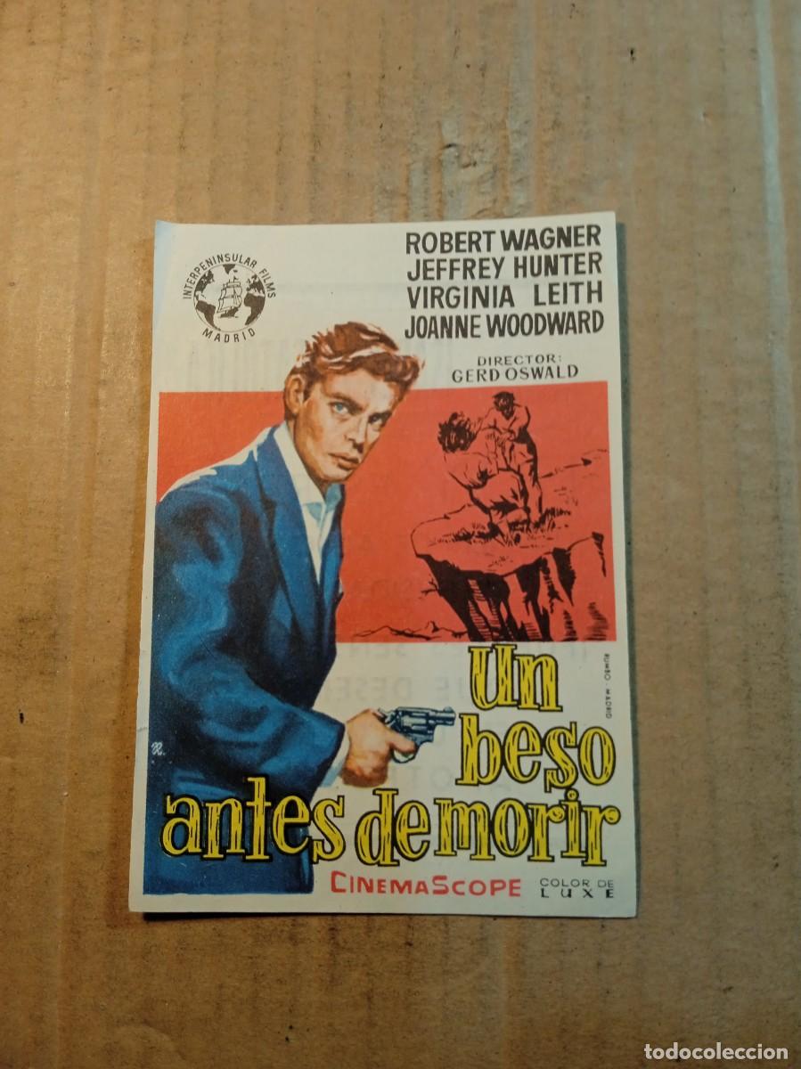 Folhetos de m&atilde;o de filmes antigos de cinema: FOLLETO DE MANO CON PUBLICIDAD UN BESO ANTES DE MORIR