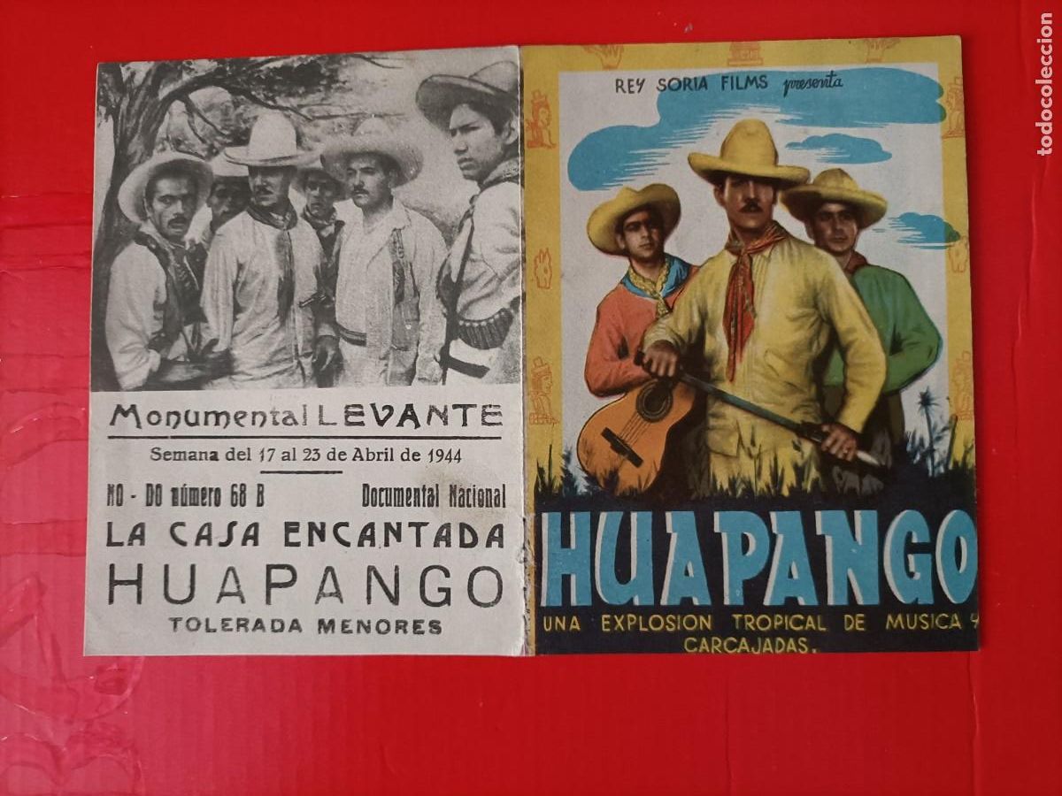 Kino: HUAPANGO. C/P, MONUMENTAL LEVANTE, 1944. ES DOBLE,