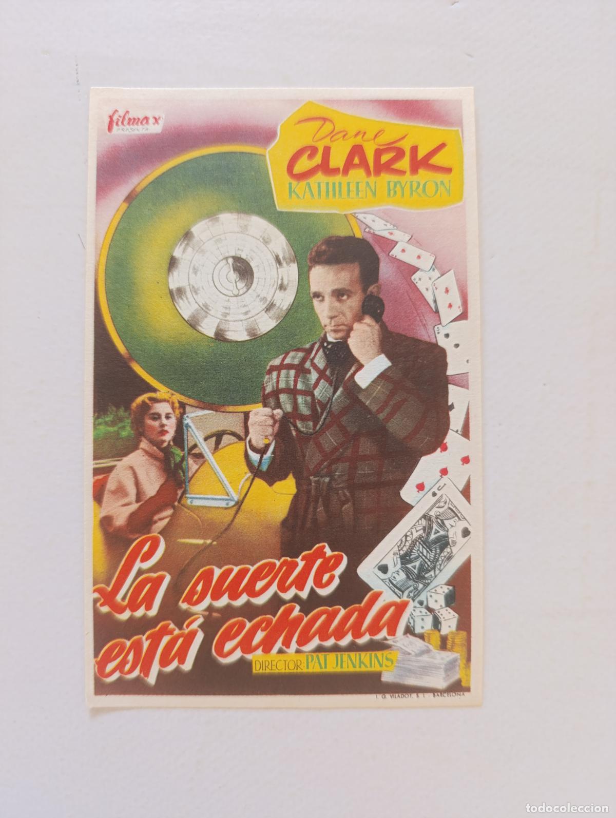 Cine: FOLLETO DE MANO - LA SUERTE ESTA ECHADA - DANE CLARK - SIN PUBLICIDAD (149J)