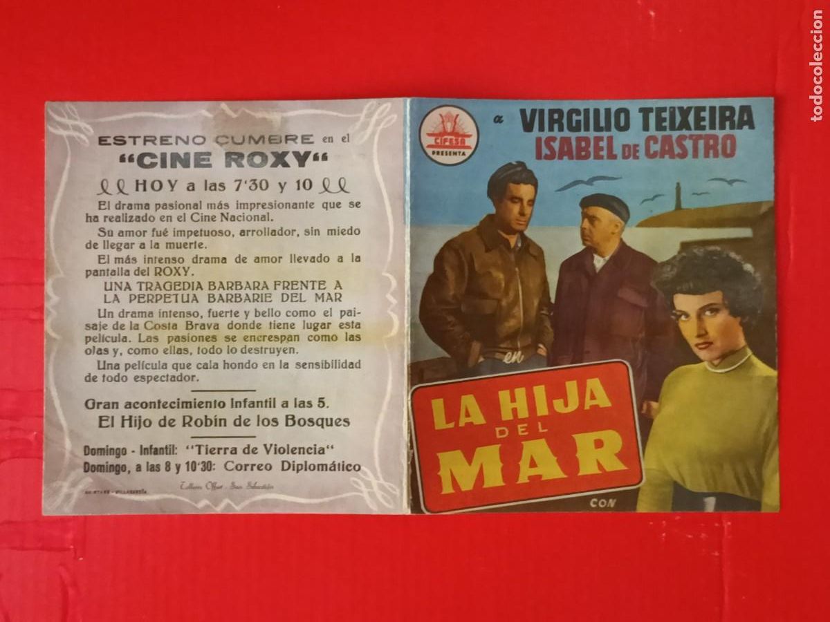  Foglietti di film di film antichi di cinema: LA HIJA DEL MAR. C/P. CINE ROXY, ES DOBLE EST&Aacute; IMPECABLE, VIRGILIO TEIXEIRA, ISABEL DE POMES.