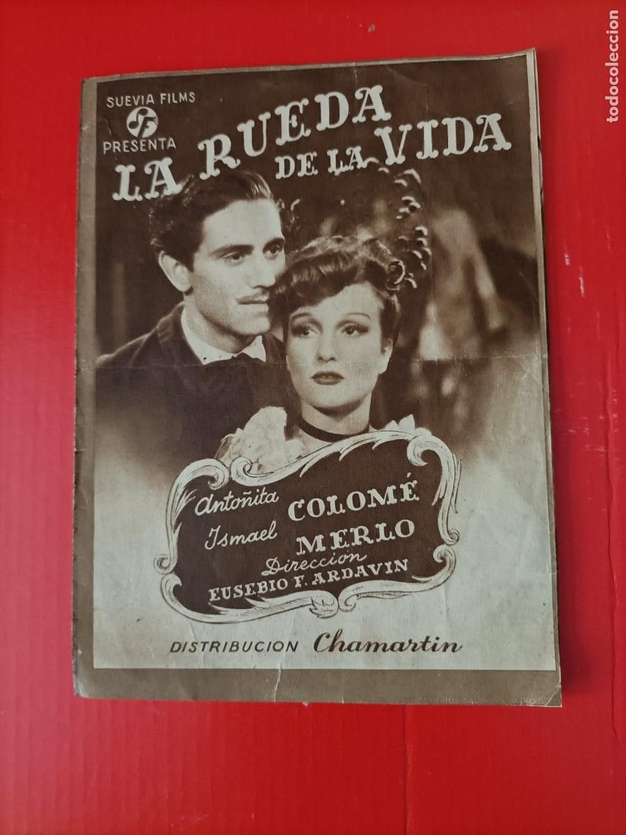  Flyers Publicitaires de films Anciens: LA RUEDA DE LA VIDA. C/P. CINE ECHEGARAY, ES DOBLE, ANTO&Ntilde;ITA COLOM&Eacute;, ISMAEL MERLO.