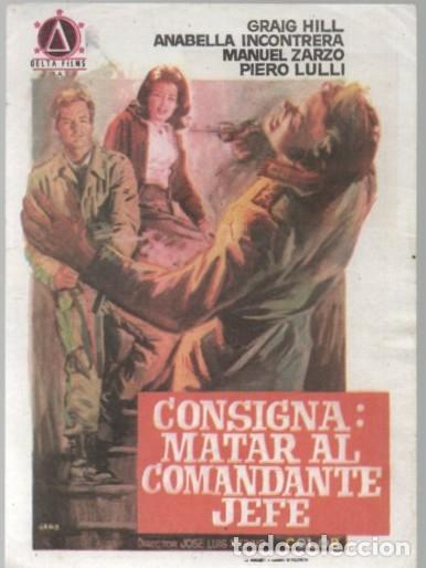Cine: PROGRAMA DE CINE: CONSIGNA: MATAR AL COMANDANTE JEFE PC-11574 - Foto 1