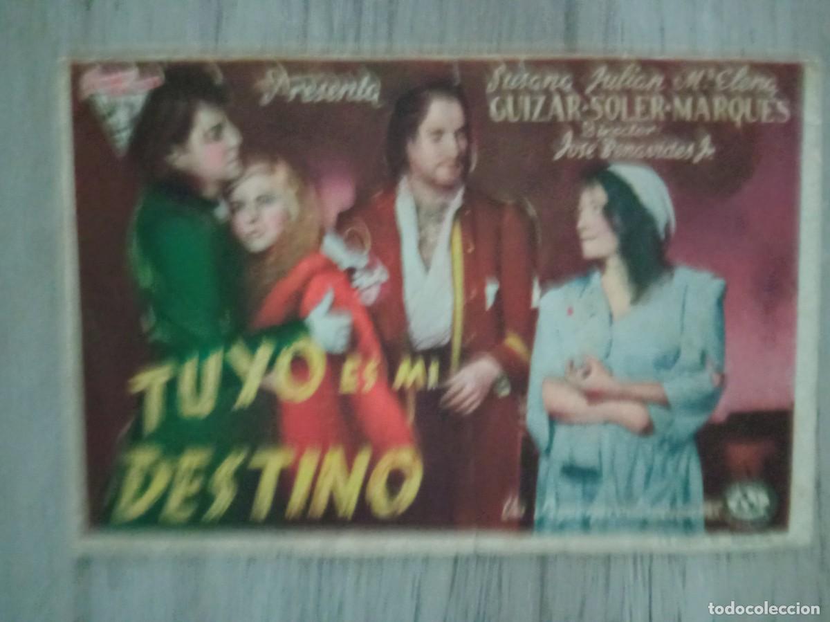 Cine: TUYO ES MI DESTINO, SUSAN GUIZAR, JULIAN SOLER, M&ordf; ELENA MARQUES