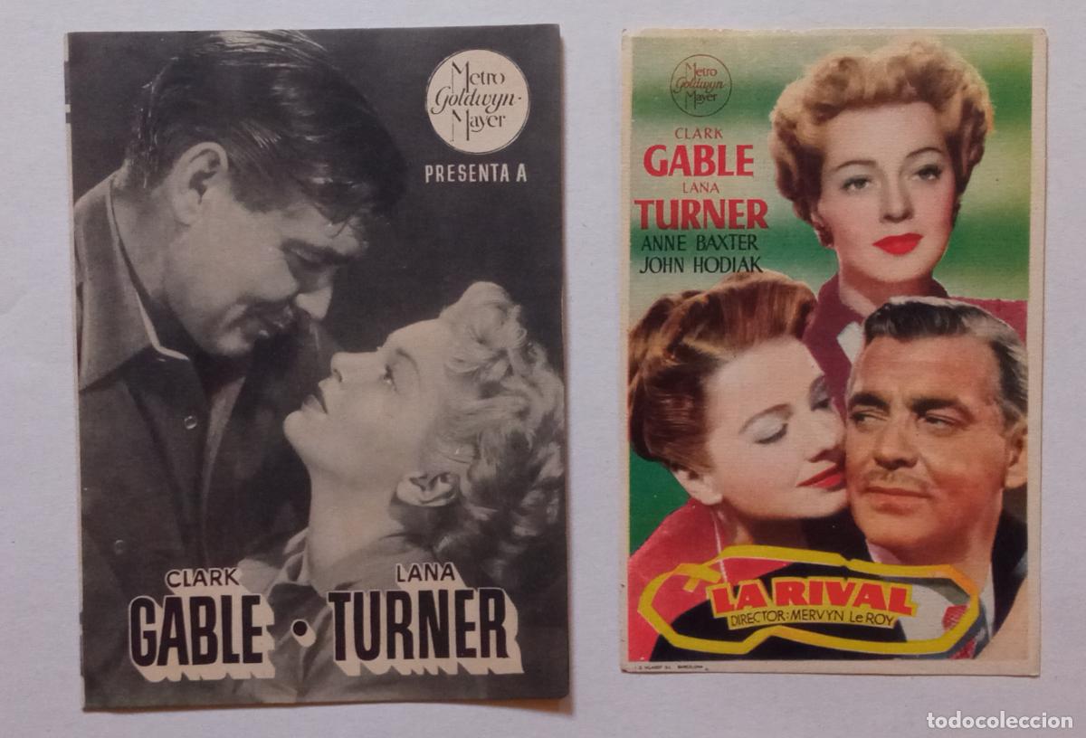 Cine: DOS PROGRAMAS UNO DOBLE Y OTRO SENCILLO. CLARK GABLE. LANA TURNER. LA RIVAL