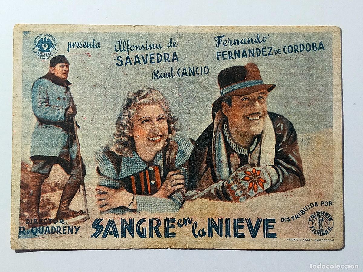 Cine: Programa Sencillo Orig: SANGRE EN LA NIEVE. Alfonsina de Saavedra.. - Cine Santo Domingo.
