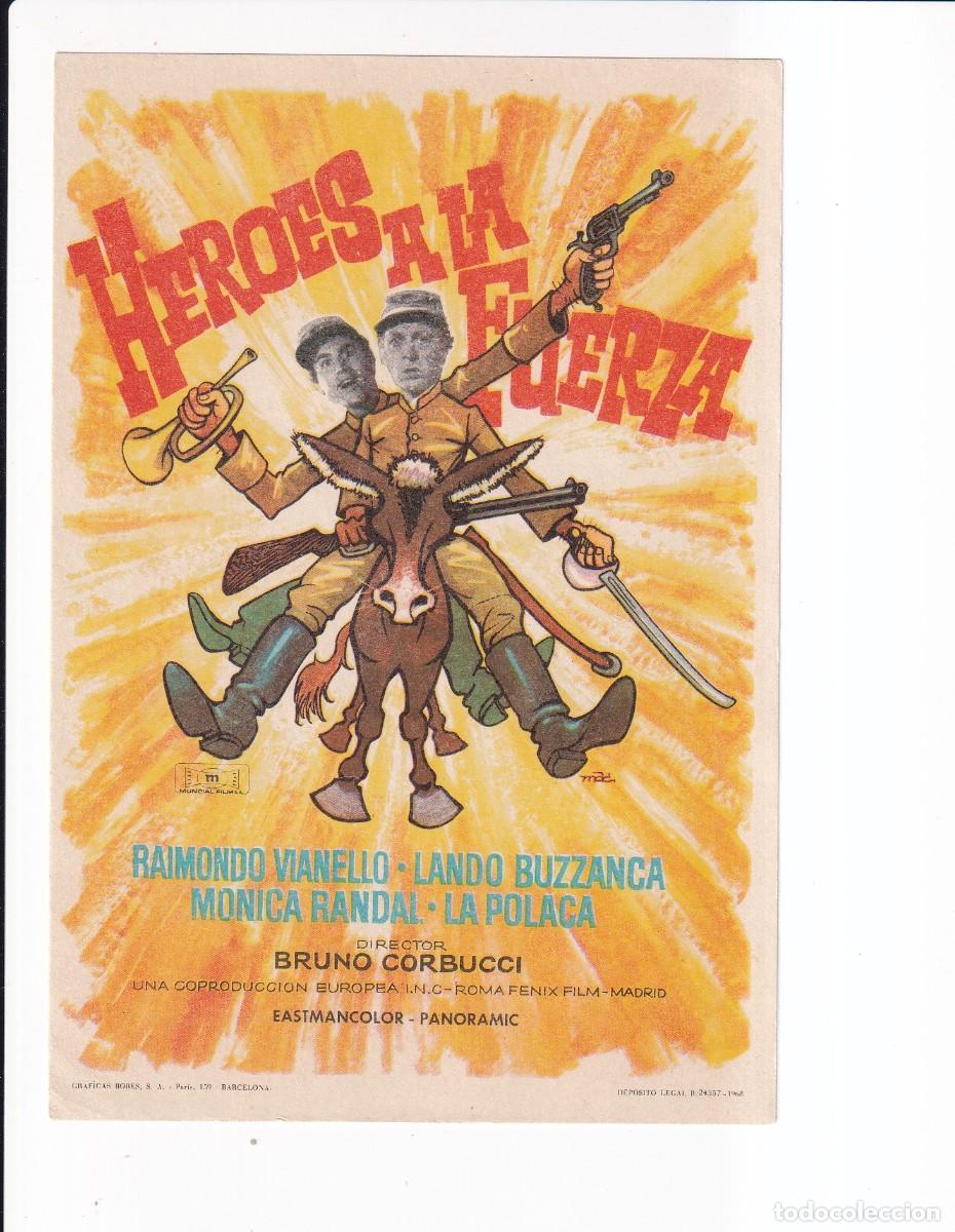 Cine: HEROES A LA FUERZA : RAIMUNDO VIANELLO