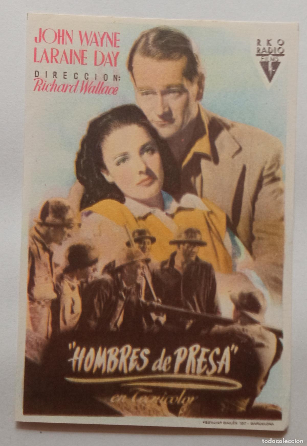 Cine: PROGRAMA DE CINE. JOHN WAYNE. LARAINE DAY. HOMBRES DE PRESA