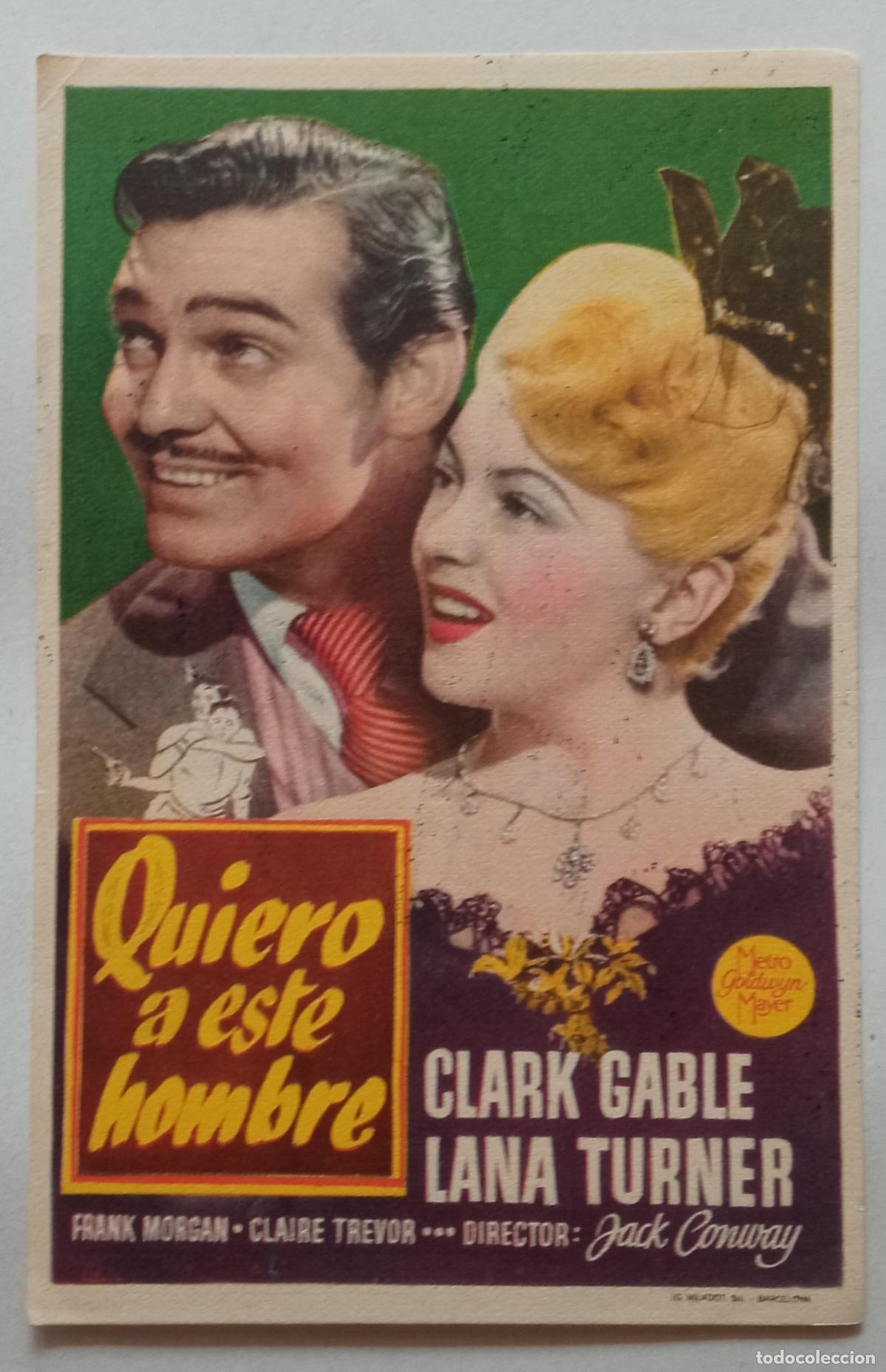 Cine: PROGRAMA DE CINE. CLARK GABLE. LANA TURNER. QUIERO A ESTE HOMBRE