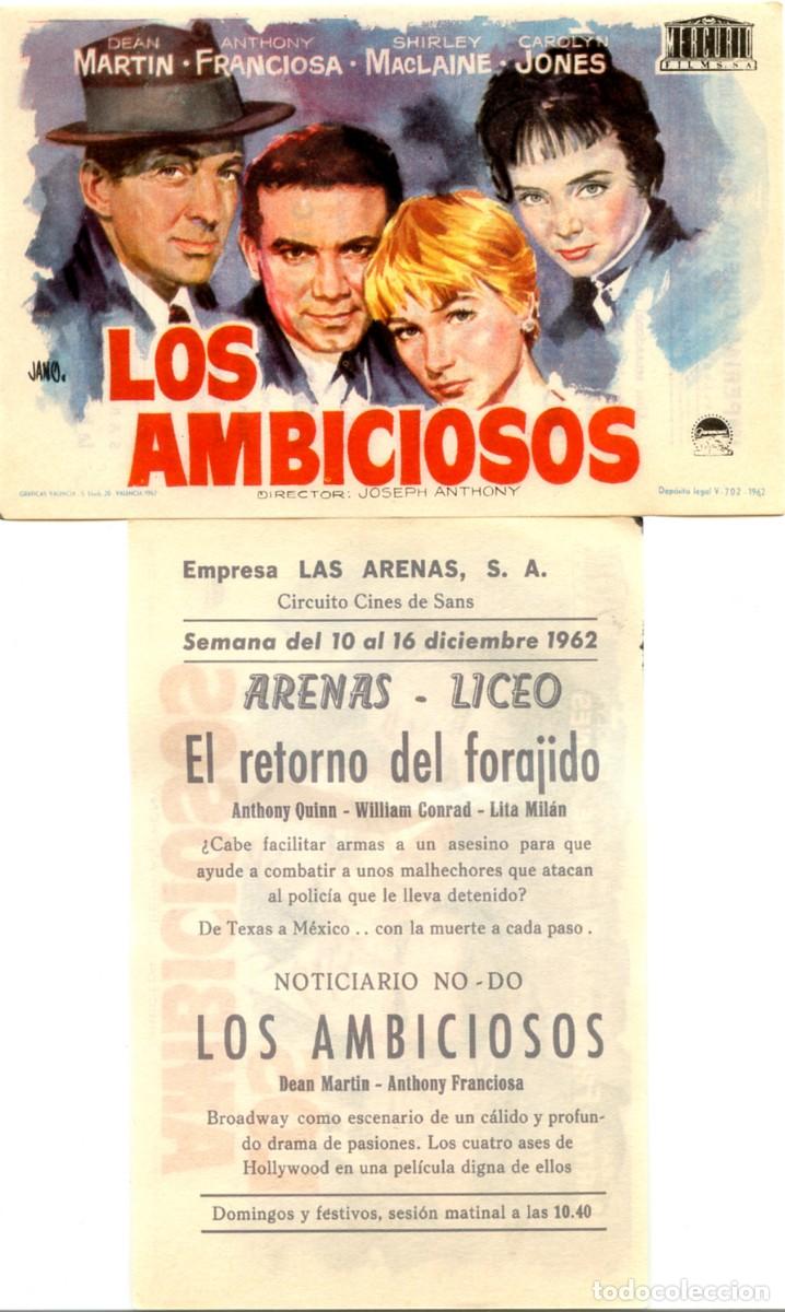 Cine: FOLLETO DE MANO ORIGINAL LOSAMBICIOSOS CINE ARENAS LICEO 1962 BARCELONA
