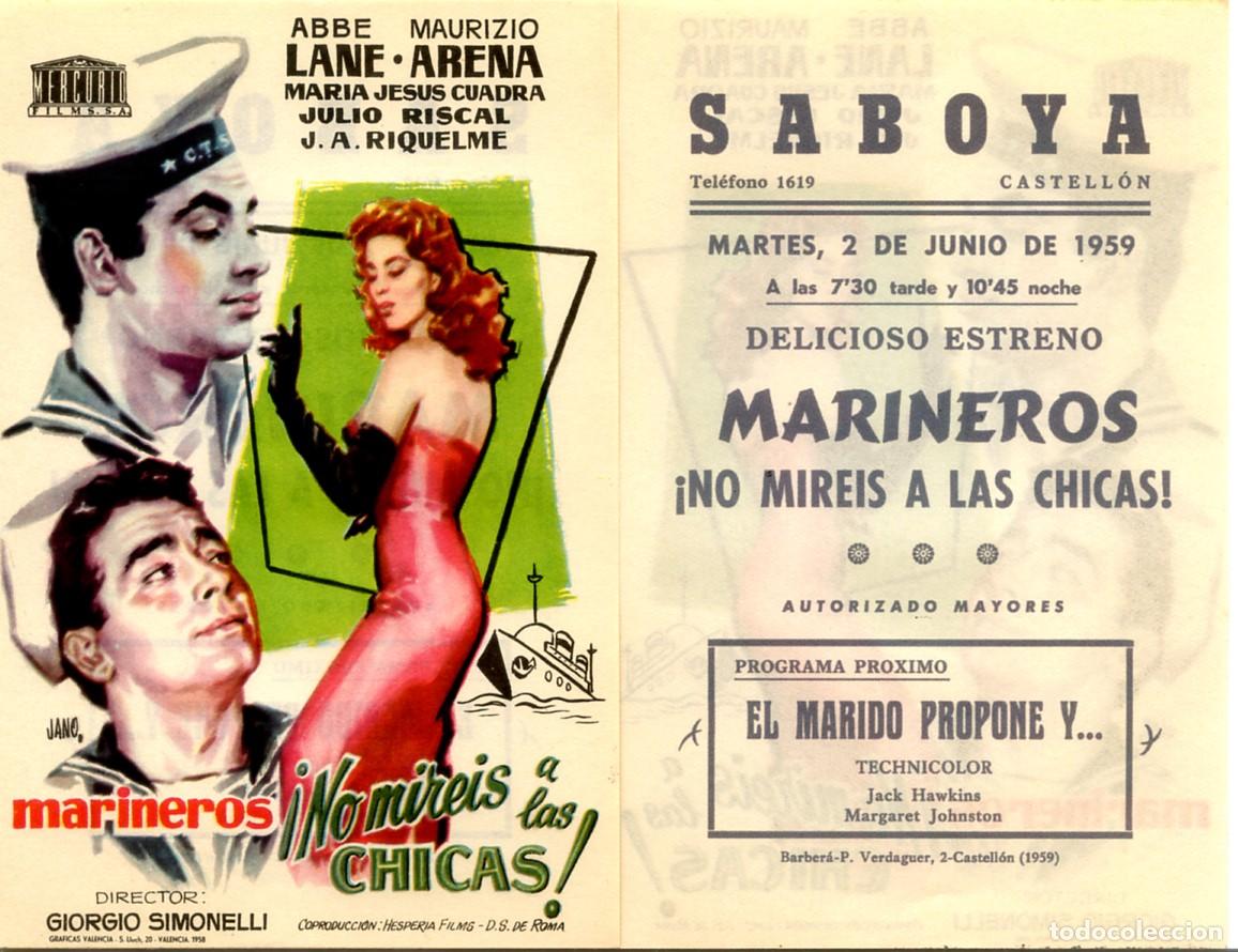 Cine: FOLLETO DE MANO ORIGINAL MARINEROS &iexcl; NO MIREIS A LAS CHICAS! CINE SABOYA CASTELLON 1959