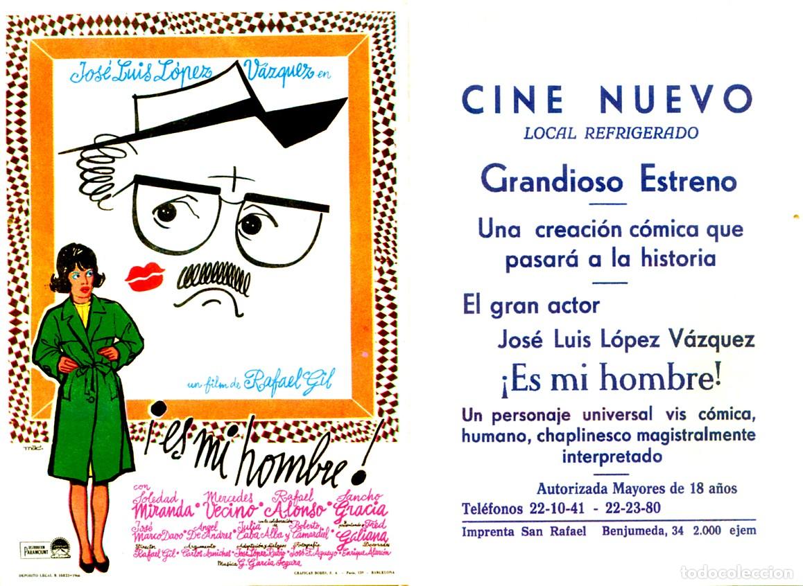 Cine: FOLLETO DE MANO ORIGINAL ES &iexcl; ES MI HOMBRE! JOD&Eacute; LUIS L&Oacute;PEZ V&Aacute;ZQUEZ CINE NUEVO BARCELONA