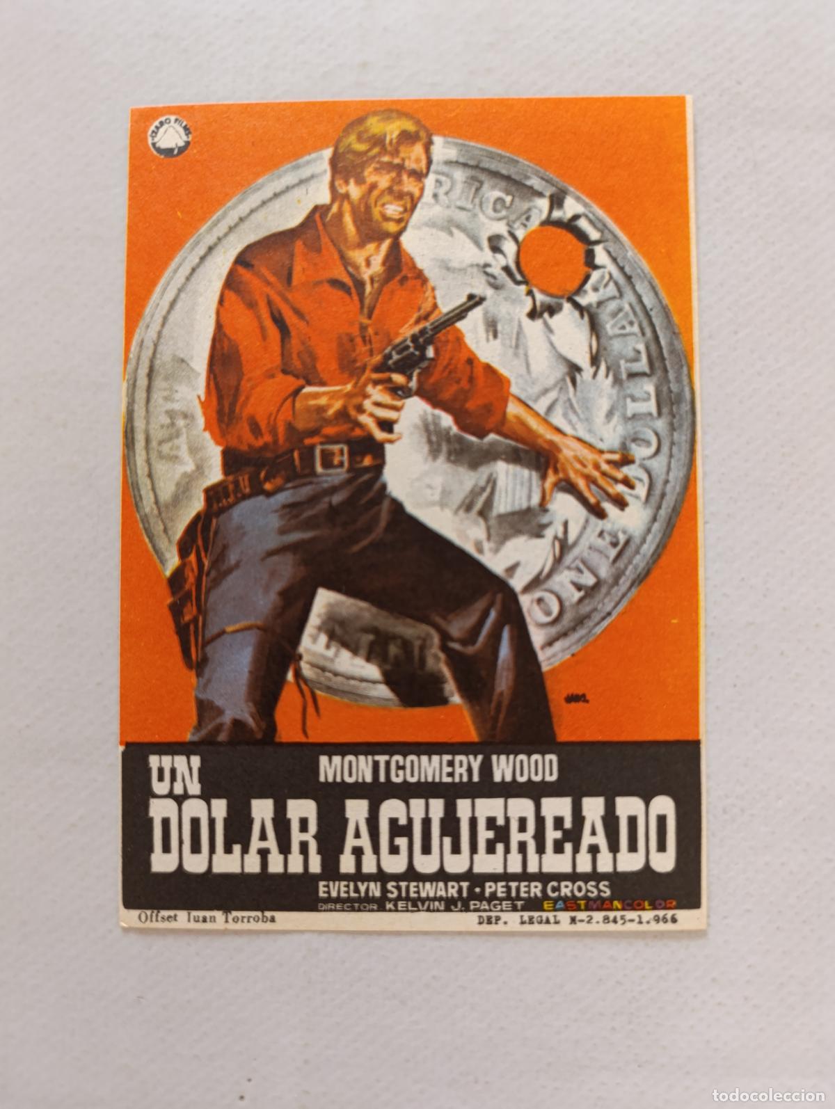 Cine: FOLLETO DE MANO - UN DOLAR AGUJEREADO - MONTGOMERY WOOD - SIN PUBLICIDAD (148N)