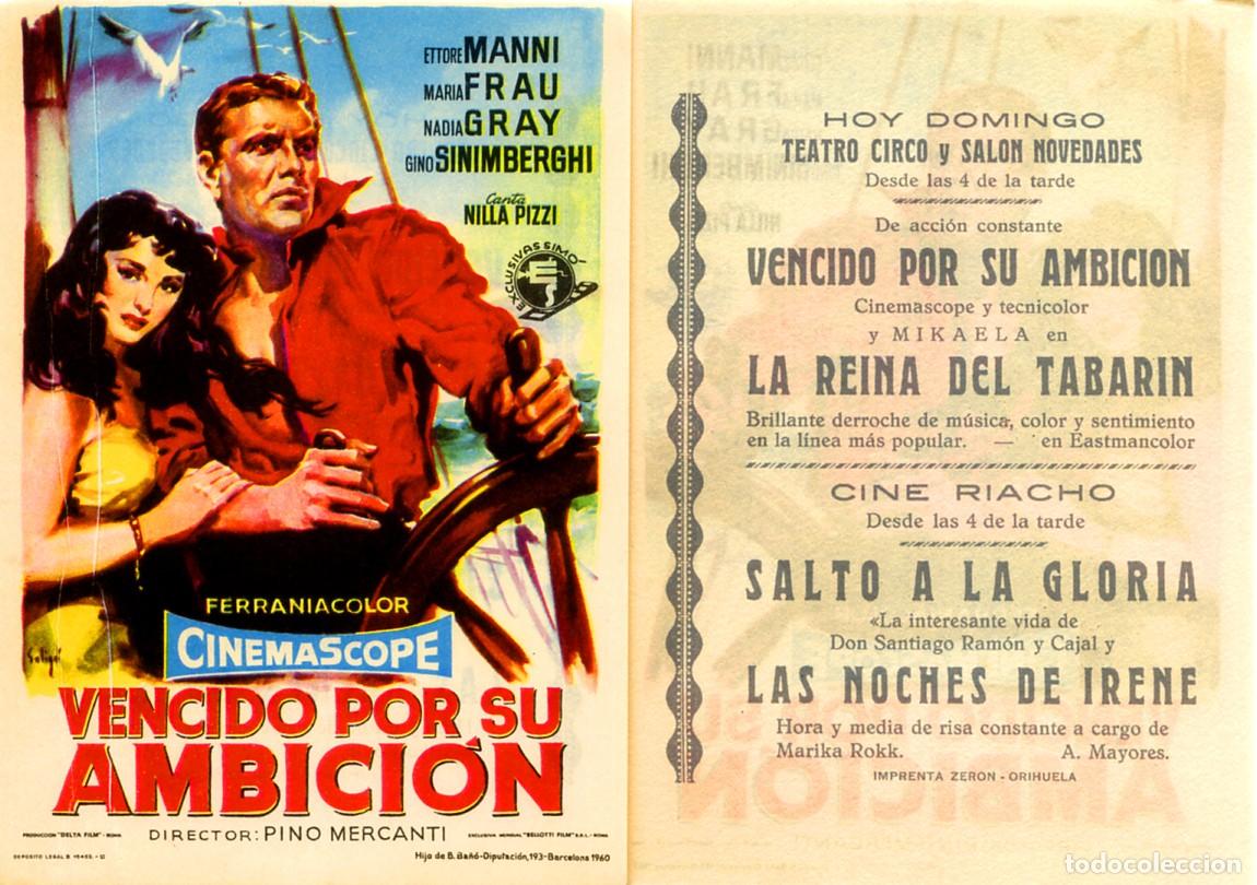 Cine: FOLLETO DE MANO ORIGINAL VENCIDO POR SU AMBICI&Oacute;N CINES TEATRO CIRCO ORIHUELA - ALICANTE