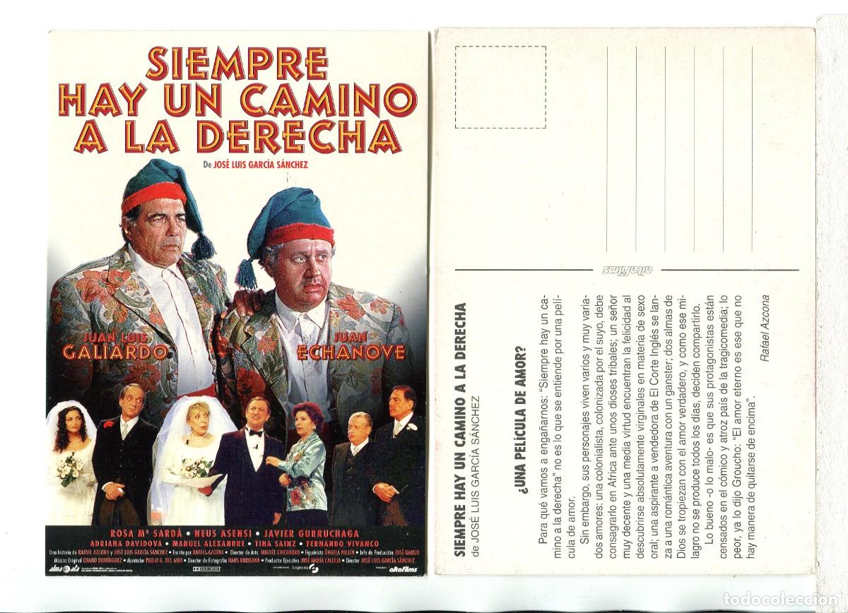 Cine: SIEMPRE HAY UN CAMINO A LA DERECHA, con con Juan Echanove. POSTAL.