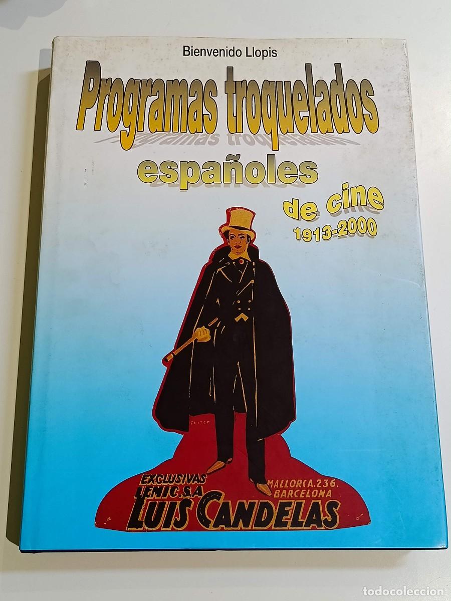 Cine: Libro Programas troquelados espa&ntilde;oles de cine Bienvenido Llopis