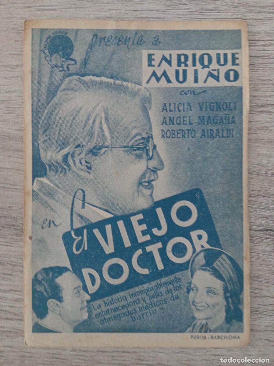 Cine: EL VIEJO DOCTOR, ENRIQUE MUI&Ntilde;O, CINE PRINCIPAL, 1943