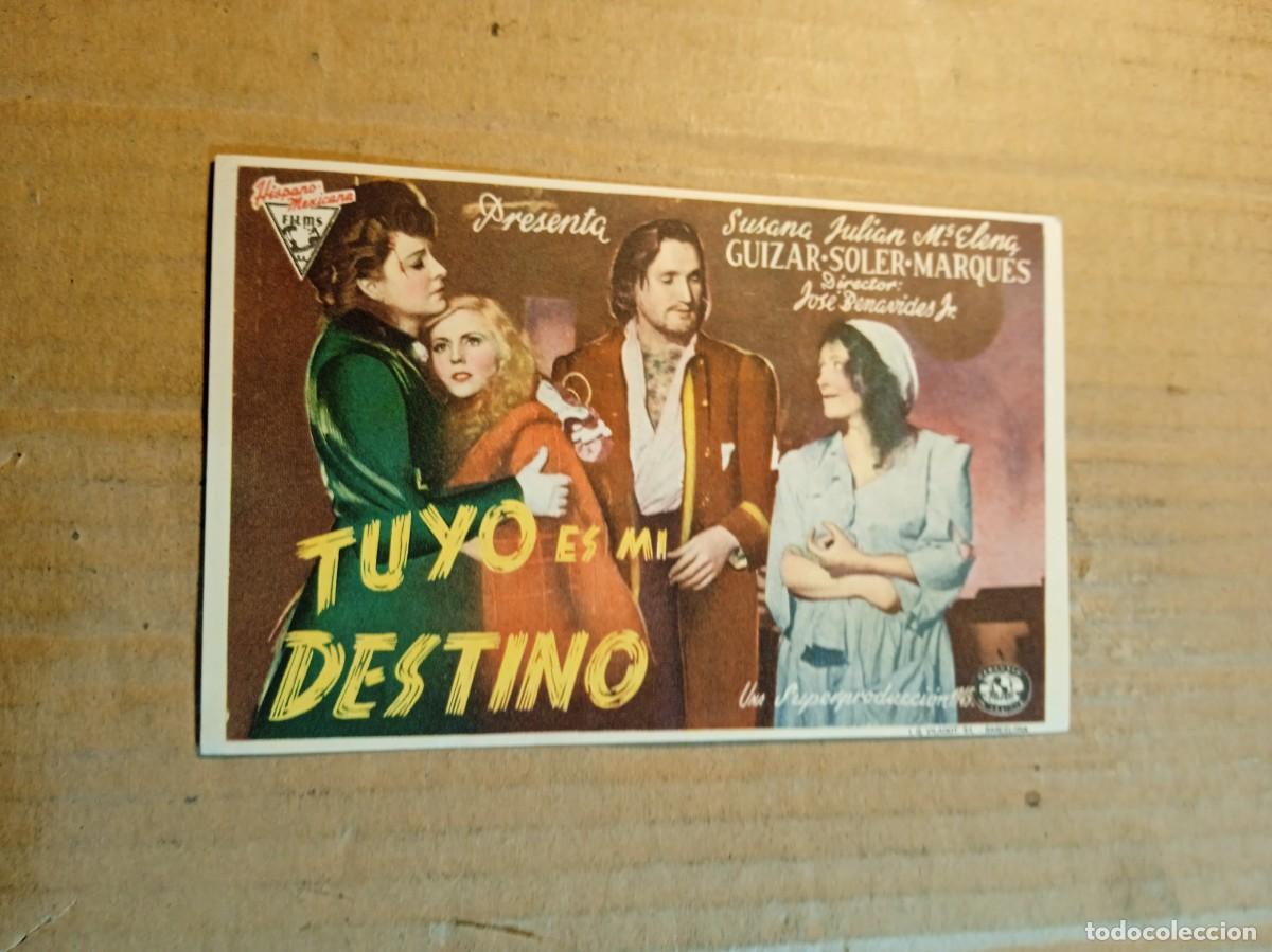 Cine: FOLLETO DE MANO SIN PUBLICIDAD TUYO ES MI DESTINO