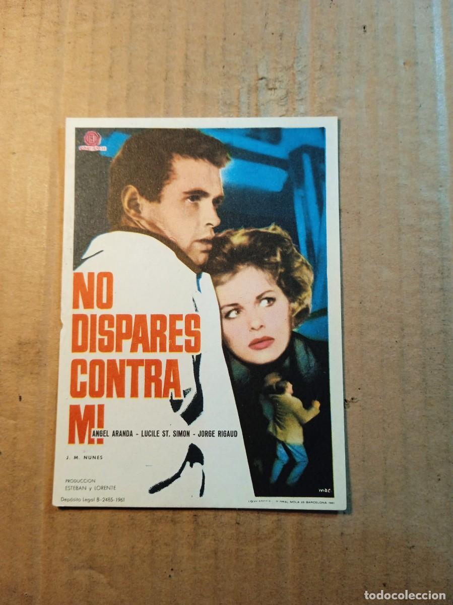 Cine: FOLLETO DE MANO SIN PUBLICIDAD NO DISPARES CONTRA MI
