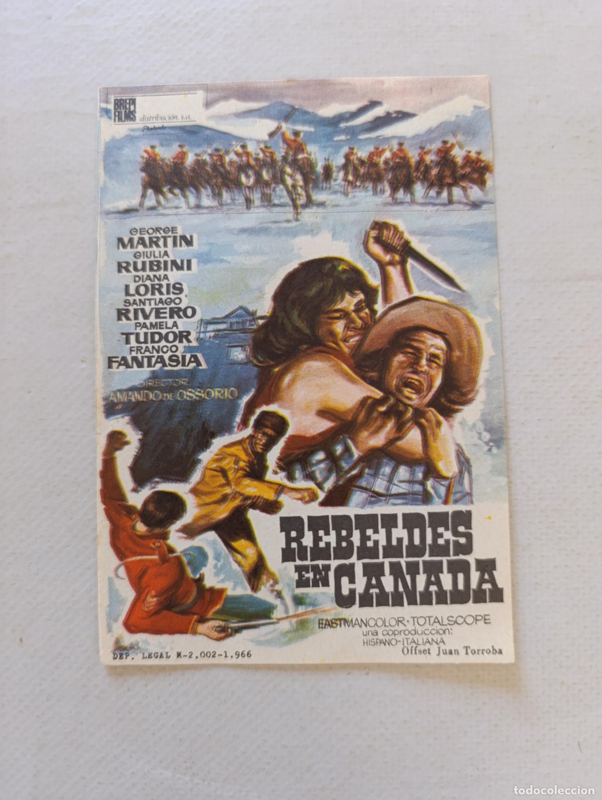 Cine: FOLLETO DE MANO - REBELDES EN CANADA - GEORGE MARTIN - SIN PUBLICIDAD (150C)
