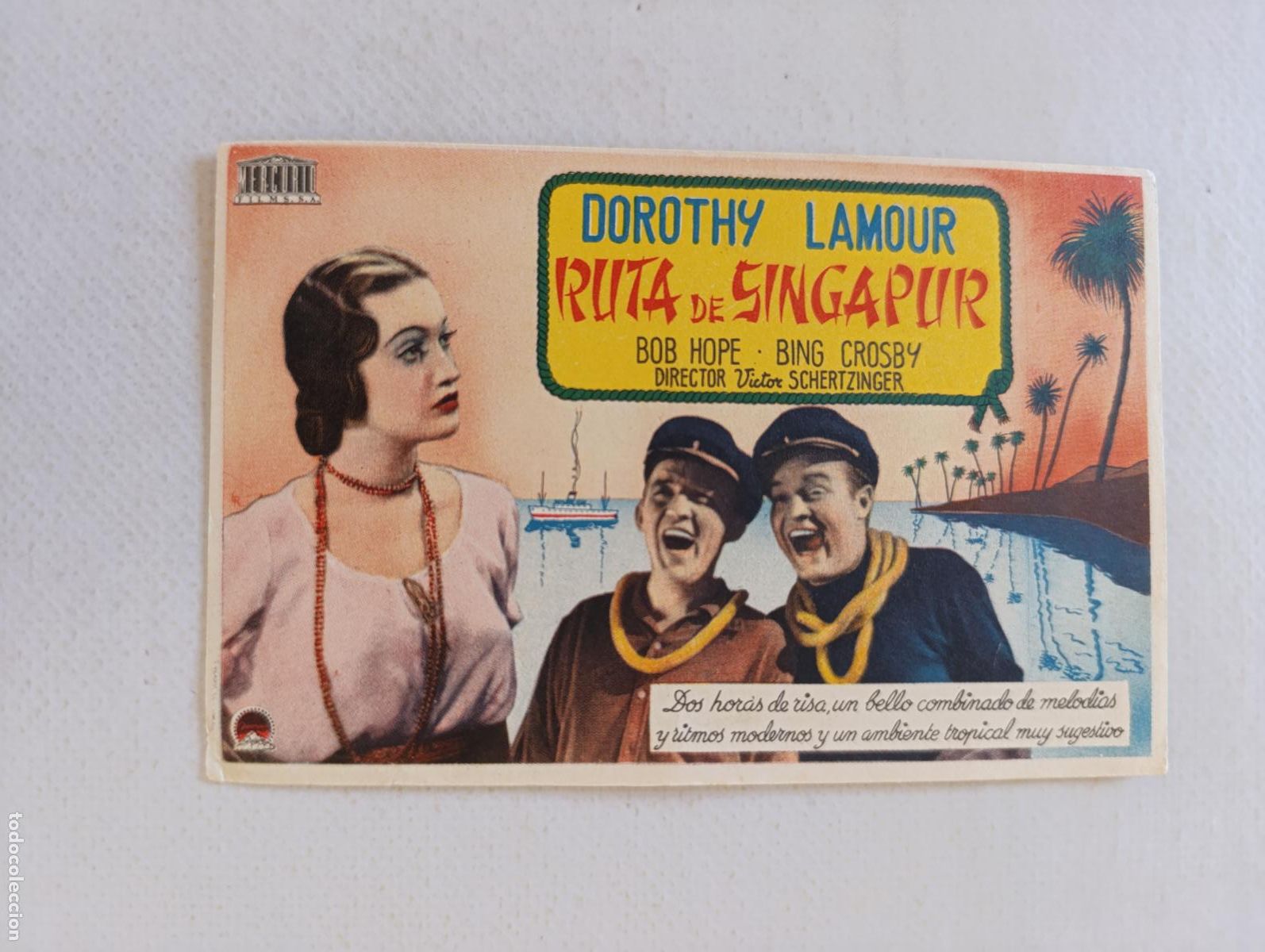 Cine: FOLLETO DE MANO - RUTA DE SINGAPUR - DOROTHY LAMOUR - SIN PUBLICIDAD (150D)