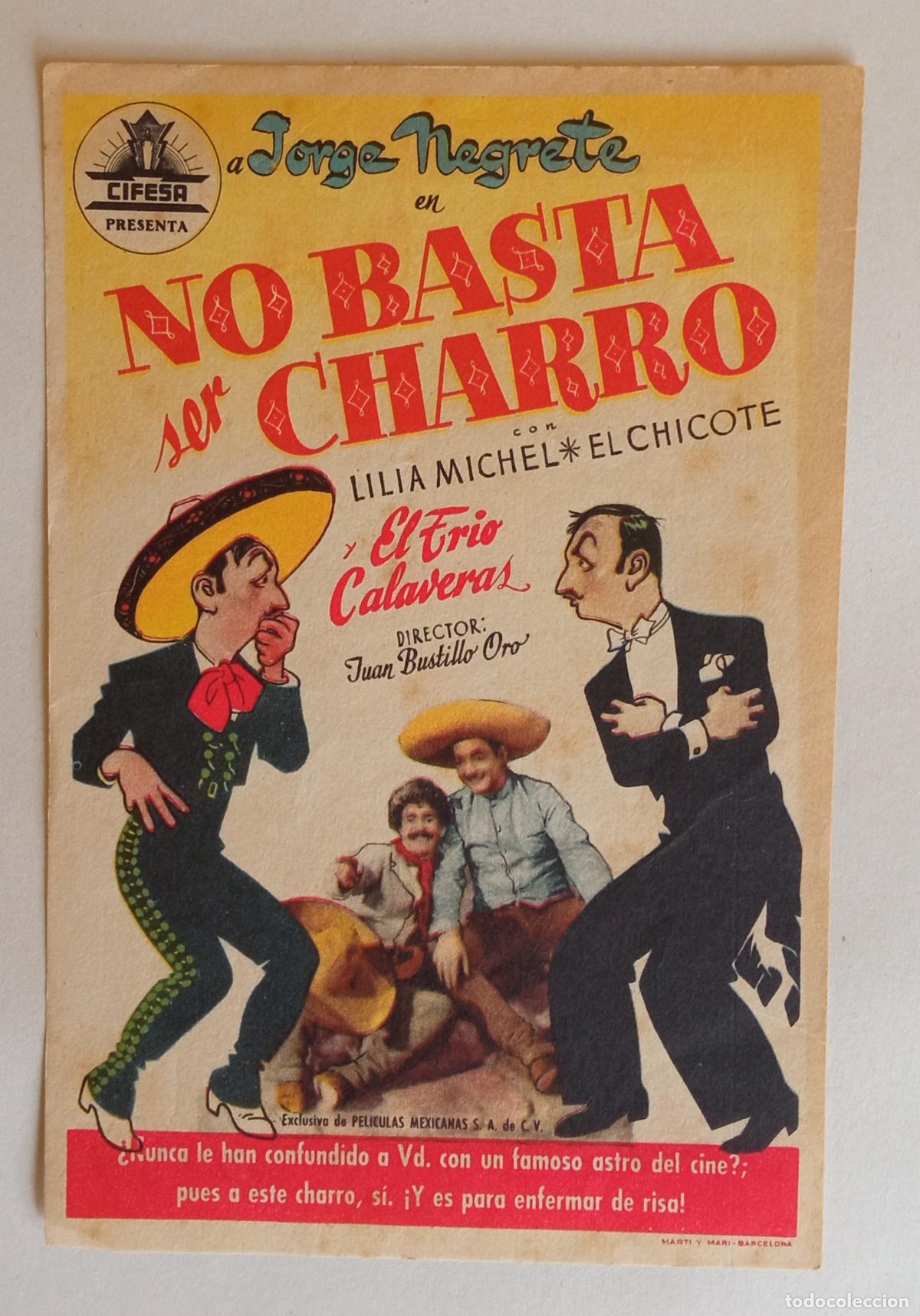 Cine: PROGRAMA DE CINE. JORGE NEGRETE. NO BASTA SER CHARRO
