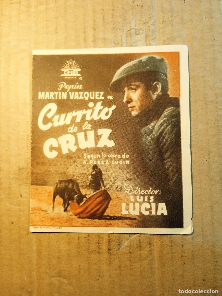 Cine: FOLLETO DE MANO DOBLE SIN PUBLICIDAD CURRITO DE LA CRUZ