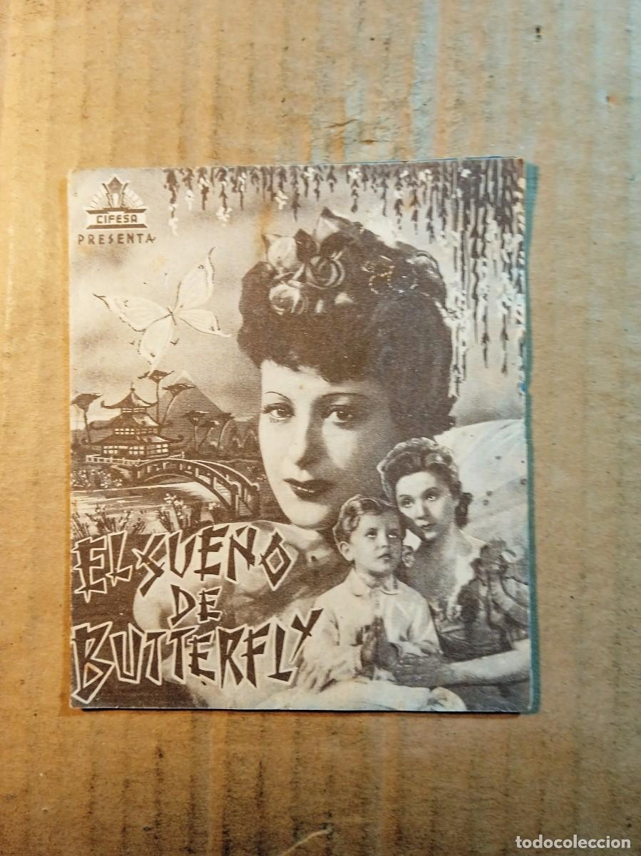 Cine: FOLLETO DE MANO DOBLE SIN PUBLICIDAD EL SUE&Ntilde;O DE BUTTERFLY