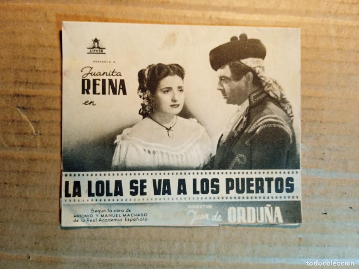 Cine: FOLLETO DE MANO DOBLE SIN PUBLICIDAD LA LOLA SE VA A LOS PUERTOS