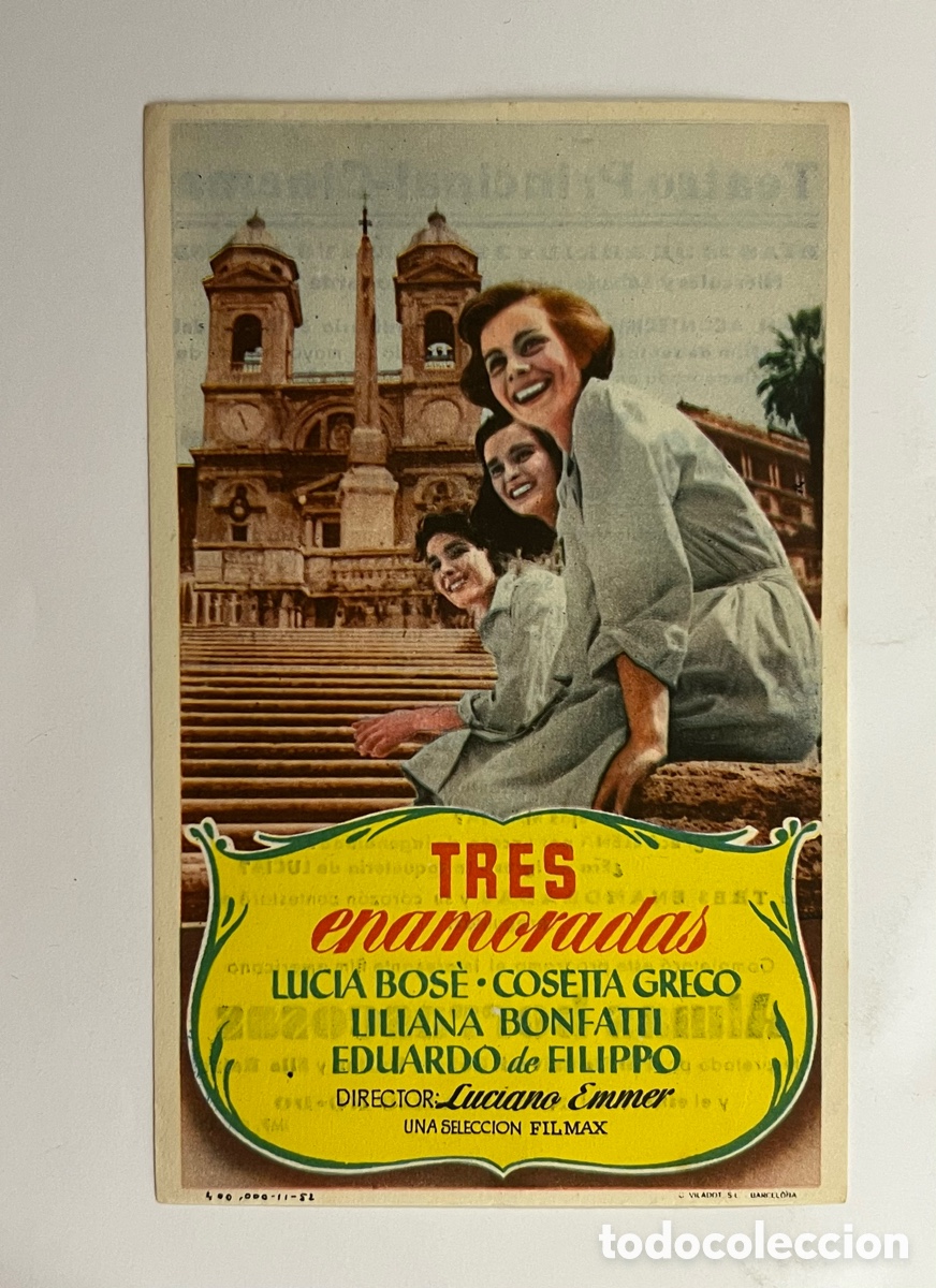 Cine: VILAFRANCA DEL PENEDES. Teatro Principal Cinema. Tres Enamoradas LUCIA BOS&Egrave;, COSETTA GRECO&hellip;