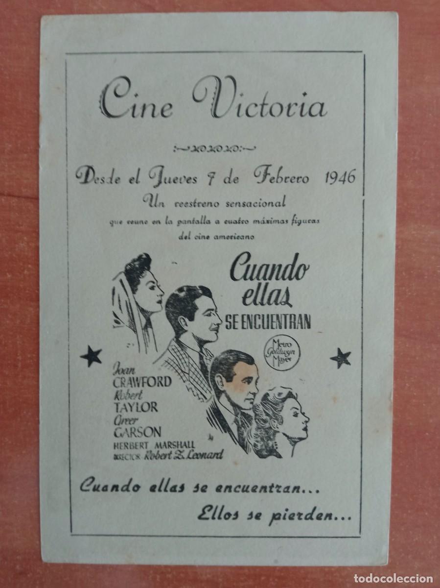 Cine: CUANDO ELLAS SE ENCUENTRAN, ROBERT TAYLOR, JOAN CRAWFORD, CON CLICH&Eacute; POR DETR&Aacute;S, CINE VICTORIA, 1946