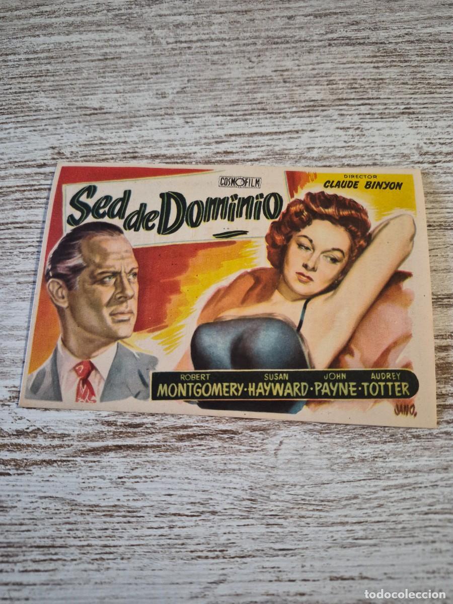 Cine: Sed de dominio | Robert montgomery susan hayward john payne| Mundial | Programa cine folleto