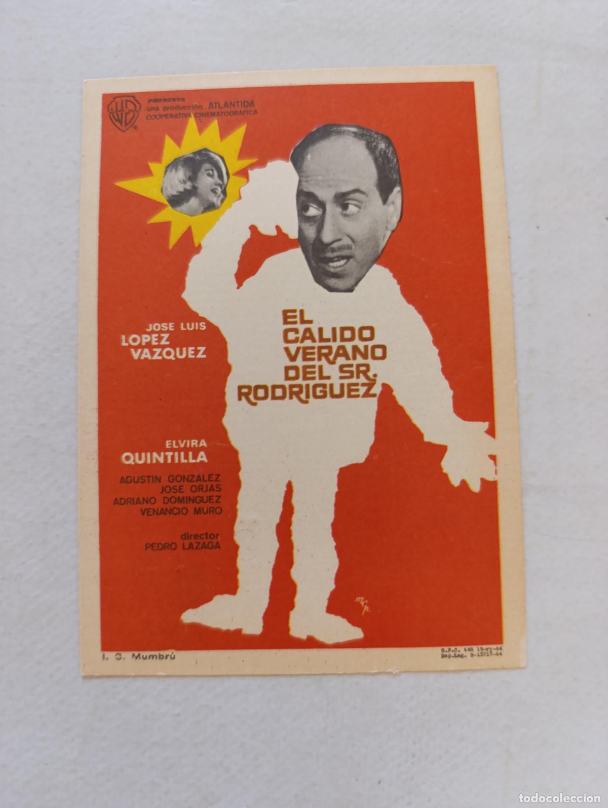 Cine: FOLLETO DE MANO - EL CALIDO VERANO DEL SR. RODRIGUEZ - JOSE LUIS LOPEZ VAZQUEZ, SIN PUBLICIDAD (150F