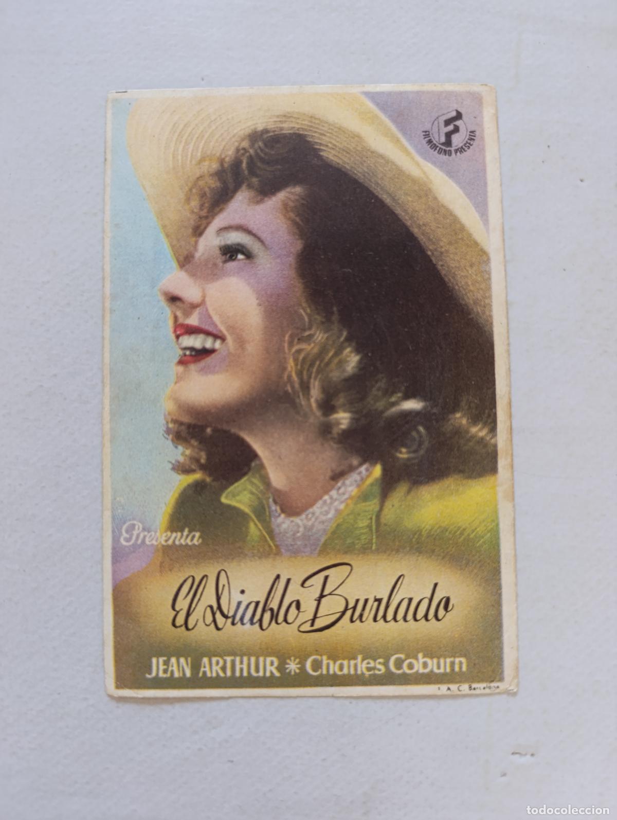Cine: FOLLETO DE MANO - EL DIABLO BURLADO - JEAN ARTHUR, CHARLES COBURN - SIN PUBLICIDAD (150H)