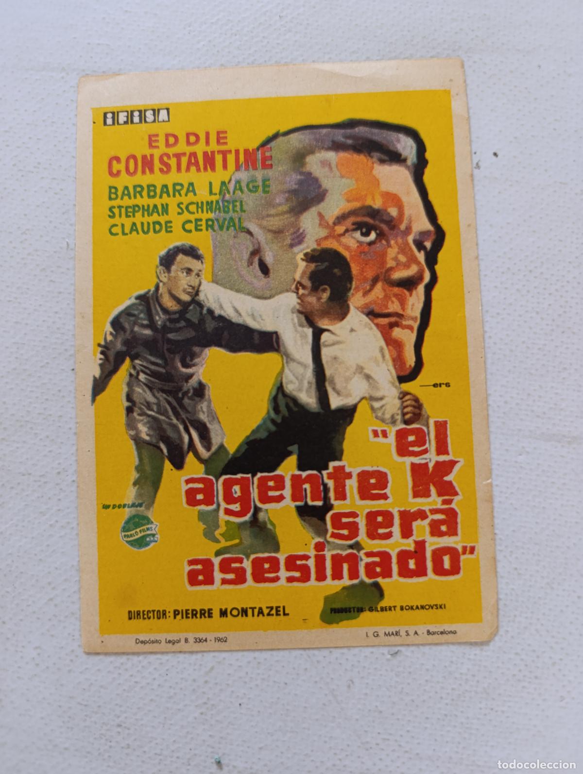 Cine: FOLLETO DE MANO - EL AGENTE K SERA ASESINADO - EDDIE CONSTANTINE - SIN PUBLICIDAD (148P)